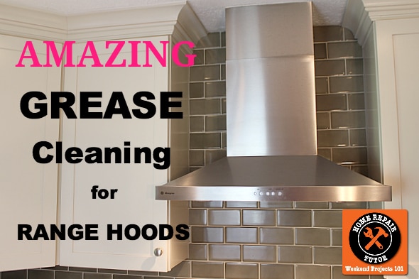 How To Clean A Greasy Kitchen Hood Home Repair Tutor