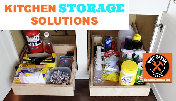Kitchen Storage Solutions Home Repair Tutor